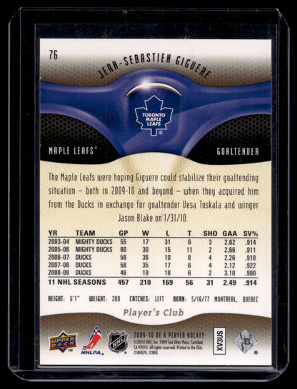 2009-10 Upper Deck Be a Player - Player's Club - Jean-Sebastien Giguere #76 /25