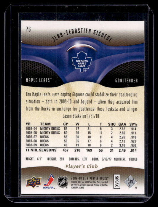 2009-10 Upper Deck Be a Player - Player's Club - Jean-Sebastien Giguere #76 /25